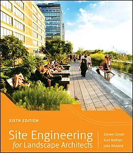 E-Book (pdf) Site Engineering for Landscape Architects von Steven Strom, Kurt Nathan, Jake Woland