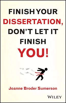 E-Book (pdf) Finish Your Dissertation, Don't Let It Finish You! von Joanne Broder Sumerson