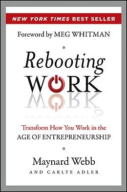 E-Book (pdf) Rebooting Work von Maynard Webb, Carlye Adler