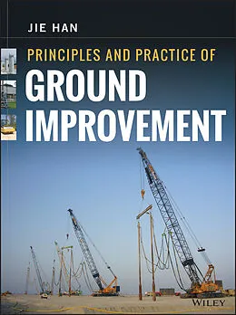 E-Book (pdf) Principles and Practice of Ground Improvement von Jie Han