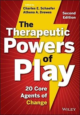E-Book (pdf) The Therapeutic Powers of Play von Charles E. Schaefer, Athena A. Drewes