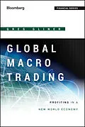 E-Book (pdf) Global Macro Trading von Greg Gliner