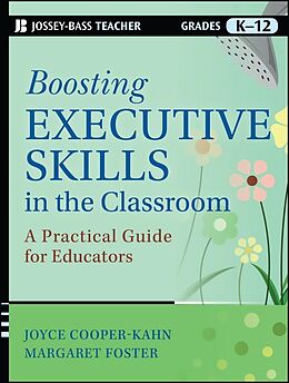 eBook (epub) Boosting Executive Skills in the Classroom de Joyce Cooper-Kahn, Margaret Foster