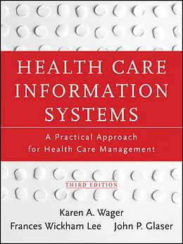 E-Book (epub) Health Care Information Systems von Karen A. Wager, Frances W. Lee, John P. Glaser