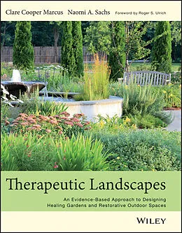 E-Book (epub) Therapeutic Landscapes von Clare Cooper Marcus, Naomi A Sachs