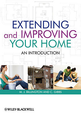 eBook (epub) Extending and Improving Your Home de M. J. Billington, Clive Gibbs