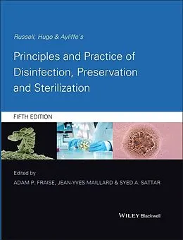 E-Book (epub) Russell, Hugo and Ayliffe's Principles and Practice of Disinfection, Preservation and Sterilization von Adam P. Fraise, Jean-Yves Maillard, Syed Sattar