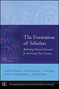 E-Book (epub) Formation of Scholars von George E. Walker, Chris M. Golde, Laura Jones