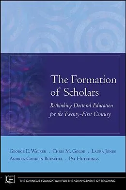 E-Book (epub) Formation of Scholars von George E. Walker, Chris M. Golde, Laura Jones