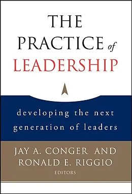 E-Book (epub) Practice of Leadership von Jay A. Conger, Ronald E. Riggio