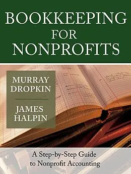 E-Book (epub) Bookkeeping for Nonprofits von Murray Dropkin, James Halpin
