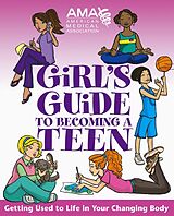 eBook (epub) American Medical Association Girl's Guide to Becoming a Teen de Kate Gruenwald