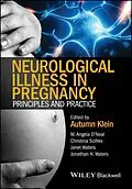 E-Book (epub) Neurological Illness in Pregnancy von M. Angela O'Neal, Christina Scifres, Janet Waters