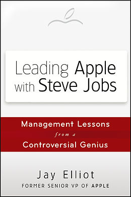 E-Book (epub) Leading Apple With Steve Jobs von Jay Elliot