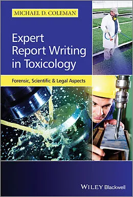 eBook (epub) Expert Report Writing in Toxicology de Michael D. Coleman