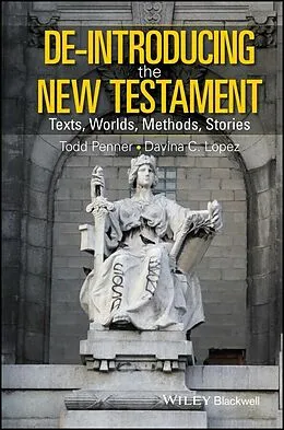 E-Book (pdf) De-Introducing the New Testament von Todd Penner, Davina Lopez