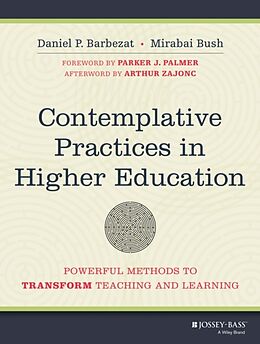 Couverture cartonnée Contemplative Practices in Higher Education de Daniel P Barbezat, Mirabai Bush