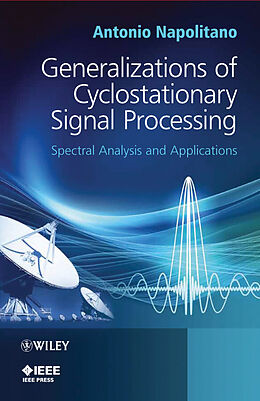 eBook (pdf) Generalizations of Cyclostationary Signal Processing de Antonio Napolitano