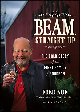 E-Book (epub) Beam, Straight Up von Fred Noe, Jim Kokoris