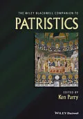 E-Book (pdf) The Wiley Blackwell Companion to Patristics von Ken Parry