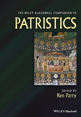 E-Book (pdf) The Wiley Blackwell Companion to Patristics von Ken Parry