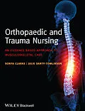 E-Book (pdf) Orthopaedic and Trauma Nursing von Sonya Clarke, Julie Santy-Tomlinson