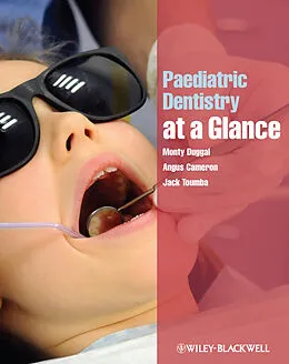 E-Book (epub) Paediatric Dentistry at a Glance von Monty Duggal, Angus Cameron, Jack Toumba