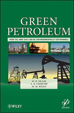 E-Book (epub) Green Petroleum von M. R. Islam, A. B. Chhetri, M. M. Khan