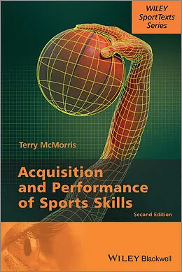 E-Book (epub) Acquisition and Performance of Sports Skills von Terry McMorris