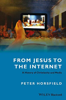E-Book (pdf) From Jesus to the Internet von Peter Horsfield