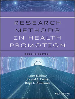 E-Book (epub) Research Methods in Health Promotion von Laura F. Salazar, Richard Crosby, Ralph J. DiClemente