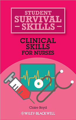 E-Book (pdf) Clinical Skills for Nurses von Claire Boyd
