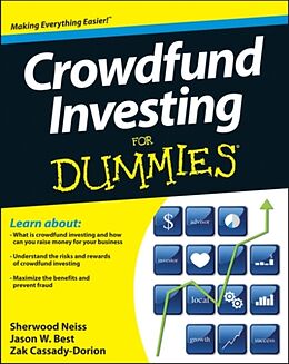 Kartonierter Einband Crowdfund Investing for Dummies von Sherwood Neiss, Jason W Best, Zak Cassady-Dorion
