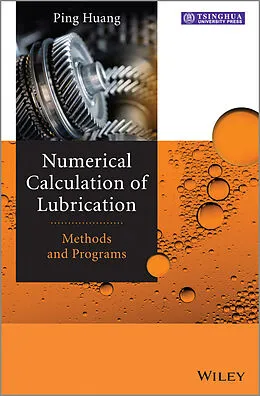 E-Book (pdf) Numerical Calculation of Lubrication von Ping Huang
