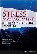 E-Book (epub) Stress Management in the Construction Industry von Mei-yung Leung, Isabelle Yee Shan Chan, Cary L. Cooper