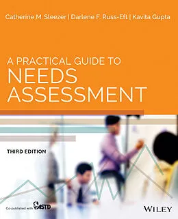 E-Book (epub) Practical Guide to Needs Assessment von Catherine M. Sleezer, Darlene Russ-Eft, Kavita Gupta