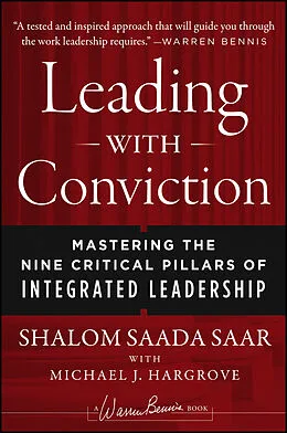 E-Book (pdf) Leading with Conviction von Shalom Saada Saar, Michael J. Hargrove
