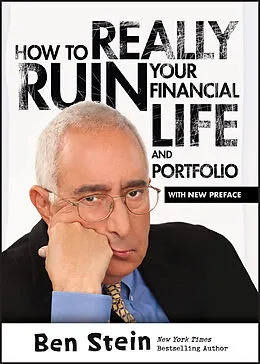 E-Book (pdf) How To Really Ruin Your Financial Life and Portfolio von Ben Stein