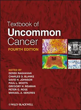 E-Book (pdf) Textbook of Uncommon Cancer von Derek Raghavan, Charles Blanke, David H. Johnson