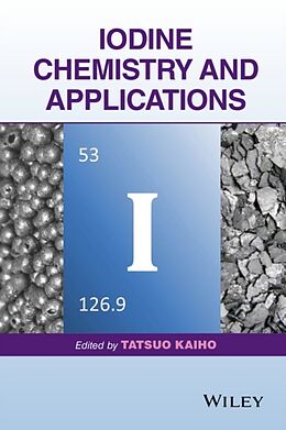 Livre Relié Iodine Chemistry and Applications de Kaiho Tatsuo