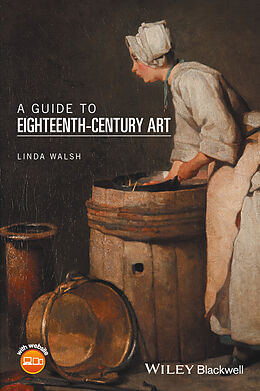 E-Book (epub) Guide to Eighteenth-Century Art von Linda Walsh