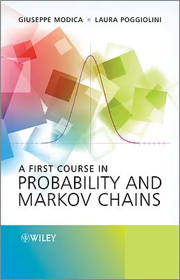 E-Book (pdf) A First Course in Probability and Markov Chains von Giuseppe Modica, Laura Poggiolini