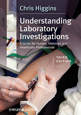 E-Book (epub) Understanding Laboratory Investigations von Chris Higgins