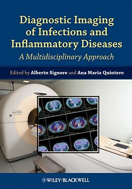 Livre Relié Diagnostic Imaging of Infections and Inflammatory Diseases de Alberto (University of Rome) Quintero, An Signore