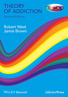 eBook (epub) Theory of Addiction de Robert West, Jamie Brown