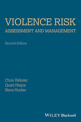 eBook (pdf) Violence Risk - Assessment and Management de Christopher D. Webster, Quazi Haque, Stephen J. Hucker