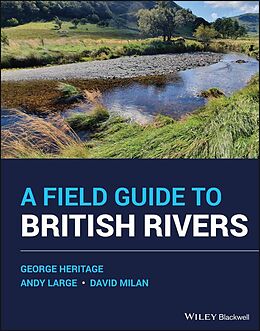 eBook (epub) A Field Guide to British Rivers de George Heritage, Andy Large, David Milan