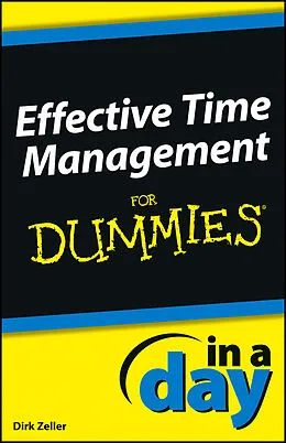 E-Book (pdf) Effective Time Management In a Day For Dummies von Dirk Zeller