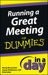 eBook (pdf) Running a Great Meeting In a Day For Dummies de Marty Brounstein, Susan Friedmann, Dirk Zeller