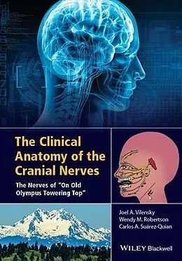 E-Book (pdf) The Clinical Anatomy of the Cranial Nerves von Joel A. Vilensky, Wendy Robertson, Carlo A. Suarez-Quian